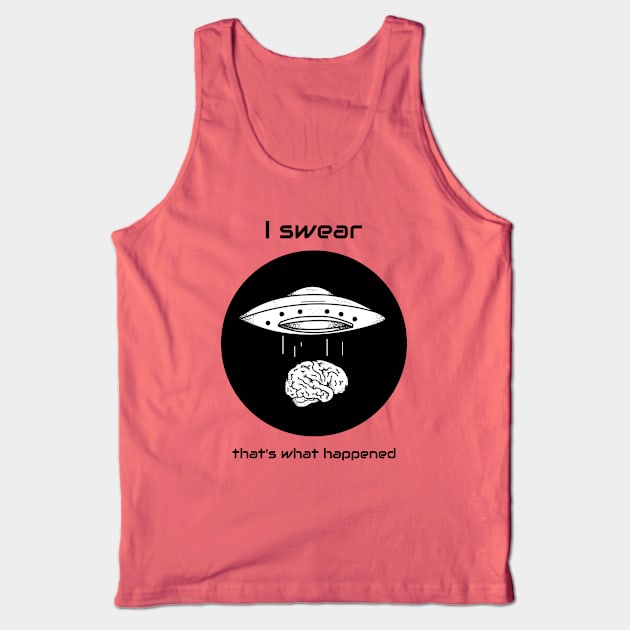 I Want to Believe Tank Top by Nixart